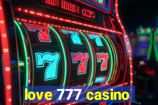 love 777 casino